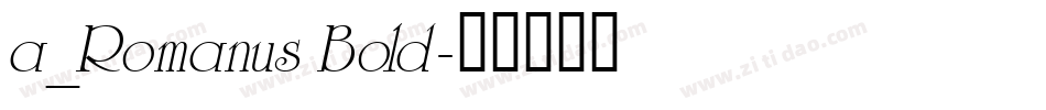 a_Romanus Bold字体转换